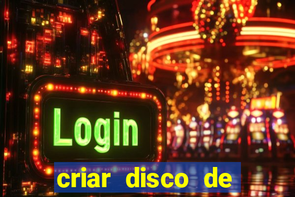 criar disco de boot windows